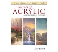 Jerry Yarnell Secrets of Acrylic - Landscapes Start to Finish (Tascabile)