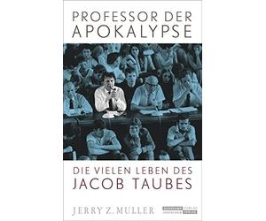 Jerry Z. Muller Professor der Apokalypse: Die vielen Leben de (Copertina rigida)
