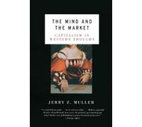 Jerry Z. Muller The Mind and the Market (Tascabile)