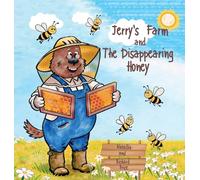 Jerry's Farm and The disappearing Honey