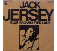 Jersey, Jack - Blue brown eyed lady - You're the only reason