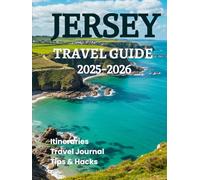 Jersey Travel Guide 2025 2026: From Castle Cornet to Clifftop Trails