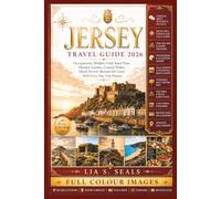 JERSEY TRAVEL GUIDE 2026: Occupation Bunkers, Tidal Sand Flats, and Local Secrets Beyond the Coast With Ferry Day Trip Planner to France and Guernsey