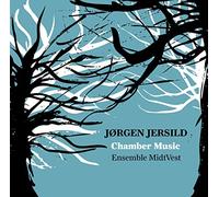 Jersild J Rgen - Jersild: Chamber Music