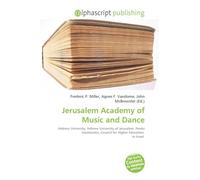 Jerusalem Academy of Music and Dance: Hebrew University, Hebrew University of Jerusalem, Peretz Smolenskin, Council for Higher Education in Israel.