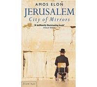 Jerusalem: City of Mirrors [Lingua Inglese]