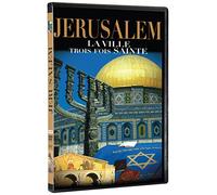 Jérusalem, la ville trois fois sainte