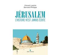 Jérusalem: Lever la malédiction: L'histoire n'est jamais écrite