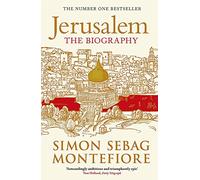 Jerusalem: The Biography [Lingua inglese]: Simon Sebag Montefiore