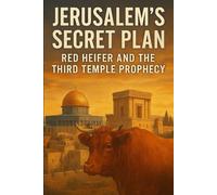 "Jerusalem's Secret Plan: Red Heifer and the Third Temple Prophecy"