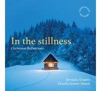 Jervaulx Singers In the Stillness: Christmas Reflections (CD) Album