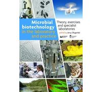 Jerzy Dlugonski Microbial Biotechnology in the Laboratory and Pr - T (Tascabile)