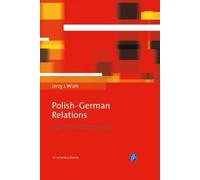 Jerzy J. Wiatr Polish-German Relations (Copertina rigida)