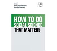 Jerzy Kociatkiewicz How to do Social Science that Matters (Copertina rigida)
