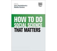Jerzy Kociatkiewicz How to do Social Science that Matters (Copertina rigida)