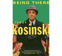 Jerzy Kosinski Being There (Tascabile)