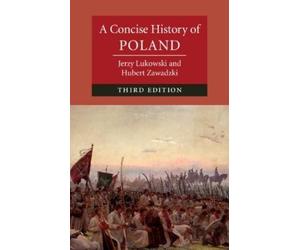 Jerzy Lukowski Hubert Zawadzki A Concise History of Poland (Tascabile)