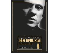 Libri Redzioch Wlodzimierz / Grzegorz Górny - Jerzy Popieluszko. Martire Del Com