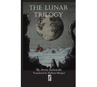Jerzy Zulawski The Lunar Trilogy (Copertina rigida)