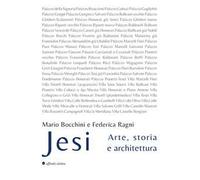 Jesi. Arte, storia e architettura