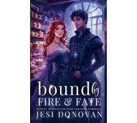 Jesi Donovan Bound by Fire and Fate (Tascabile)