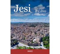 Jesi. Il libro. Ediz. italiana e inglese