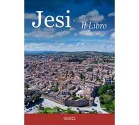 Jesi. Il libro. Ediz. italiana e inglese