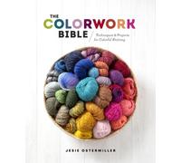 Jesie Ostermiller The Colorwork Bible (Copertina rigida)