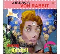 Jesika Von Rabbit - Journey Mitchell