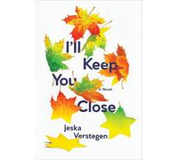 Jeska Verstegen I'll Keep You Close (Copertina rigida)