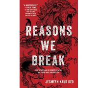 Jesmeen Kaur Deo Reasons We Break (Copertina rigida)