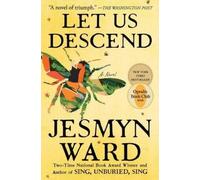 Jesmyn Ward Let Us Descend (Oprah's Book Club) (Tascabile)