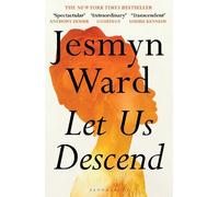 Jesmyn Ward Let Us Descend (Tascabile)