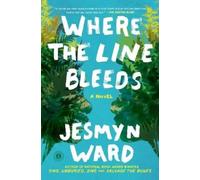 Jesmyn Ward Where the Line Bleeds (Tascabile)