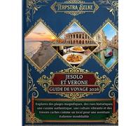 Jesolo et Vérone Guide de voyage 2026