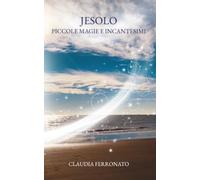 Jesolo piccole magie e incantesimi