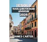 Jesolo Travel Guide for Family Adventure 2026