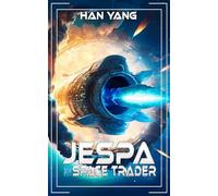 Jespa - The Space Trader: A Science Fiction First Contact Story