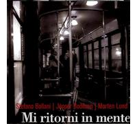 Mi Ritorni In Mente - Jesper Bodilsen Trio, Stefano Bollani, Morten Lund CD