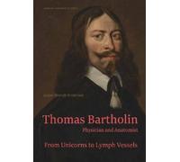 Jesper Brandt Andersen Pete Thomas Bartholin. Physician and a (Copertina rigida)