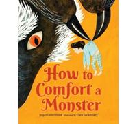 Jesper Cederstrand How to Comfort a Monster (Copertina rigida)
