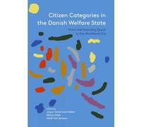 Jesper Vestermark Kobe Citizen Categories in the Danish Welfare Stat (Tascabile)