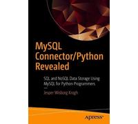 Jesper Wisborg Krogh MySQL Connector/Python Revealed (Tascabile)