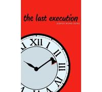 Jesper Wung-Sung The Last Execution (Tascabile)