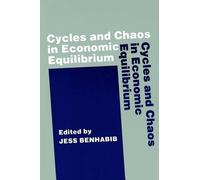 Jess Benhabib Cycles and Chaos in Economic Equilibrium (Tascabile)