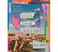 Jess Bird Bless the Messy (Copertina rigida)