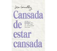 Jess Connolly Cansada de estar cansada / Tired of Being Tired (Tascabile)