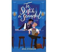 Jess Everlee To Sketch a Scandal (Tascabile) Lucky Lovers of London