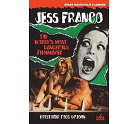 Jess Franco: The World's Most Dangerous Filmmaker