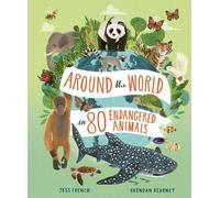 Jess French Around the World in 80 Endangered Animals (Copertina rigida)
